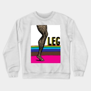 L is for Leg Crewneck Sweatshirt